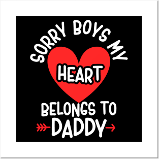 Sorry boys my heart belongs to daddy Posters and Art